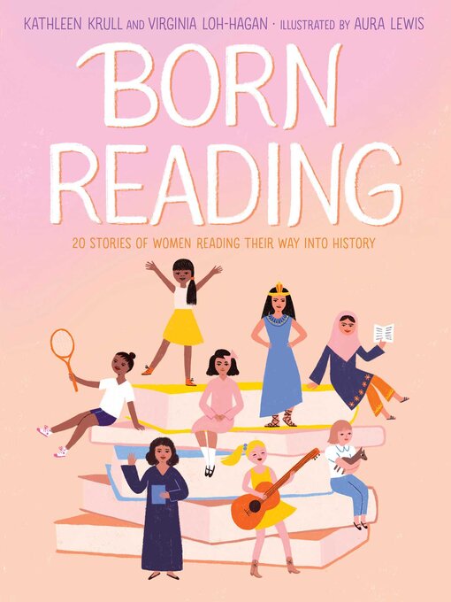 Title details for Born Reading by Kathleen Krull - Wait list